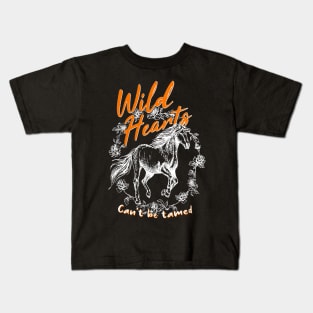 Wild Hearts Horse Can't Be Tamed Kids T-Shirt